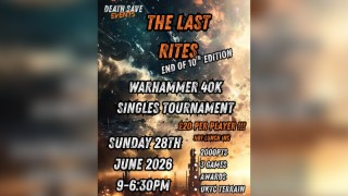 Death Save Gaming presents - The Last Rites 🙏🏽 Warhammer 40k singles tournament