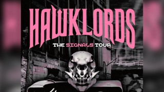 Hawklords The Signals Tour ✌🏼