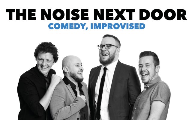 The Noise Next Door: Comedy, Improvised
