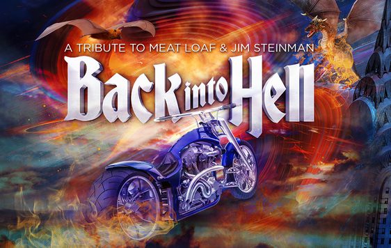 Back 			Into 			Hell: 			A 			Tribute 			to 			Meat 			Loaf 			and 			Jim 			Steinman