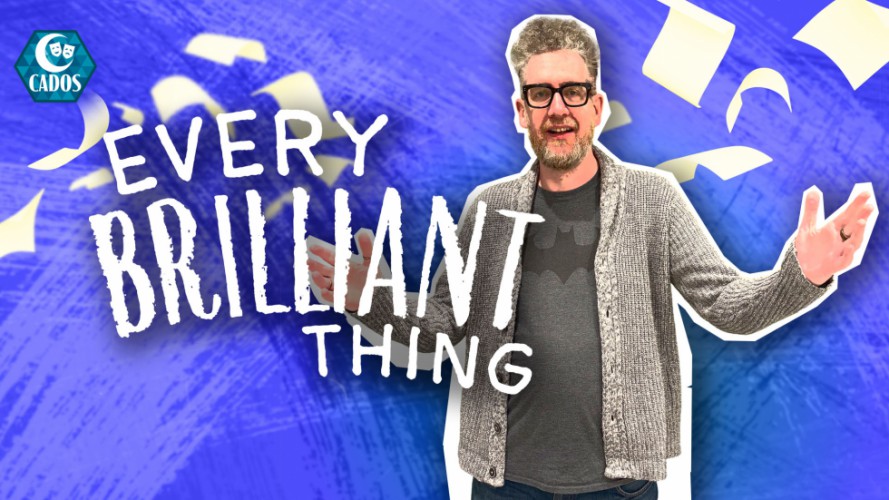 Every Brilliant Thing